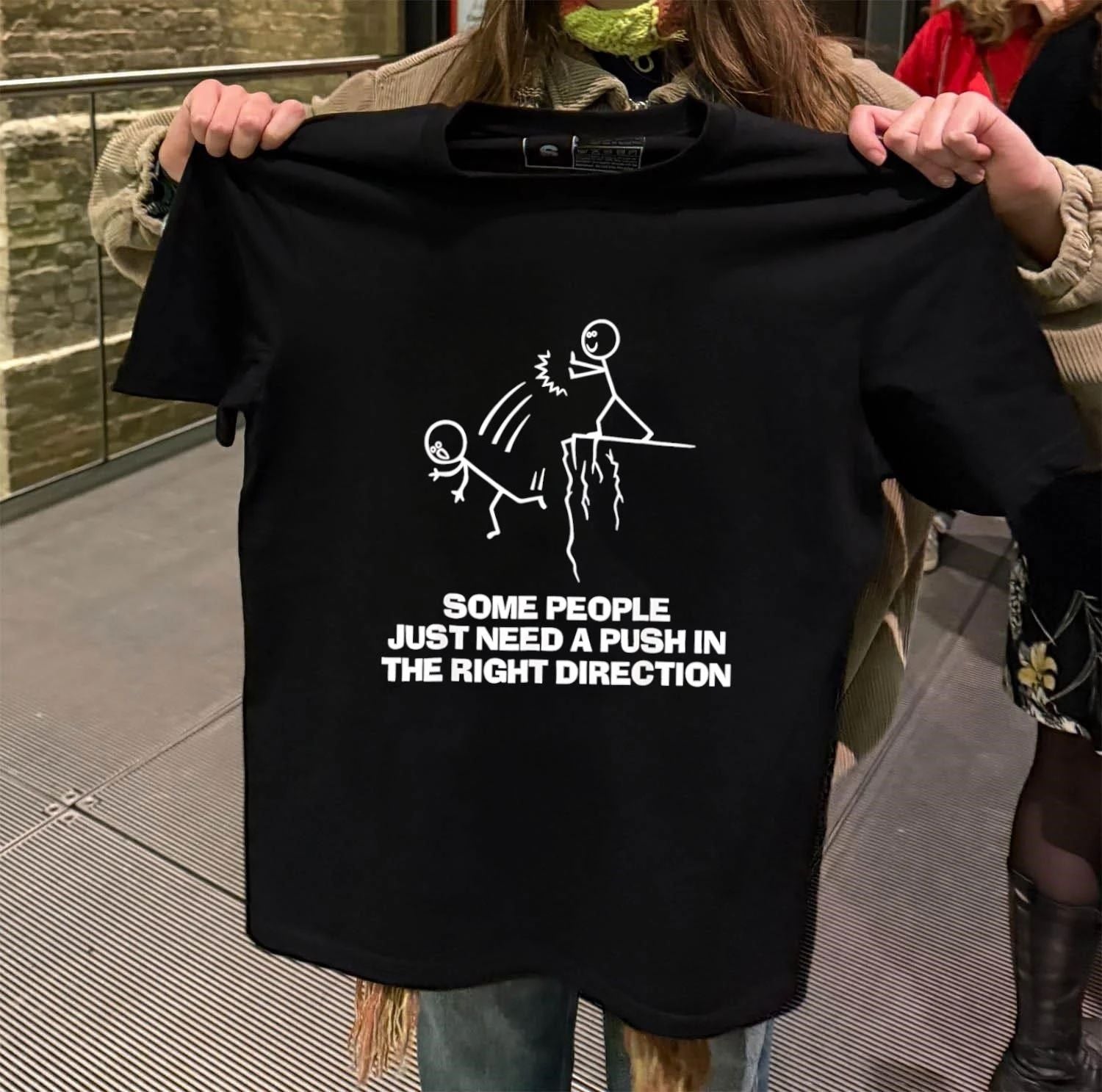 Some people just need a push in the right direction shirt