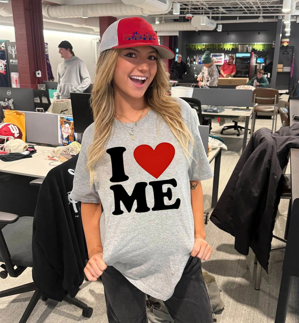 I Love Me shirt