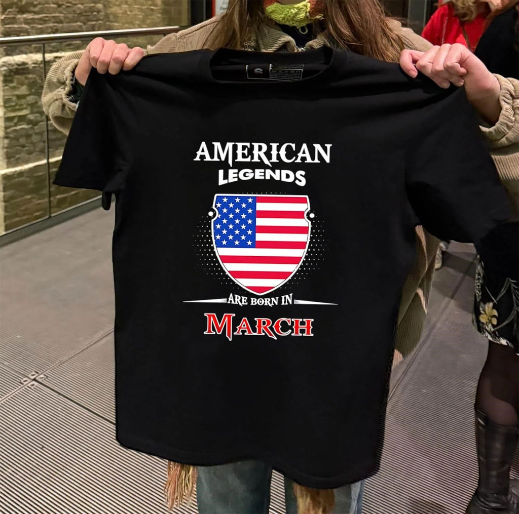 American Legends Are Born In March shirt