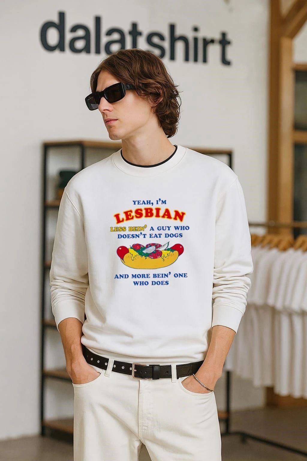 Yeah I’m Lesbian Less Bein’ A Guy Who Doesn’t Eat Dogs And More Bein’ One Who Does shirt