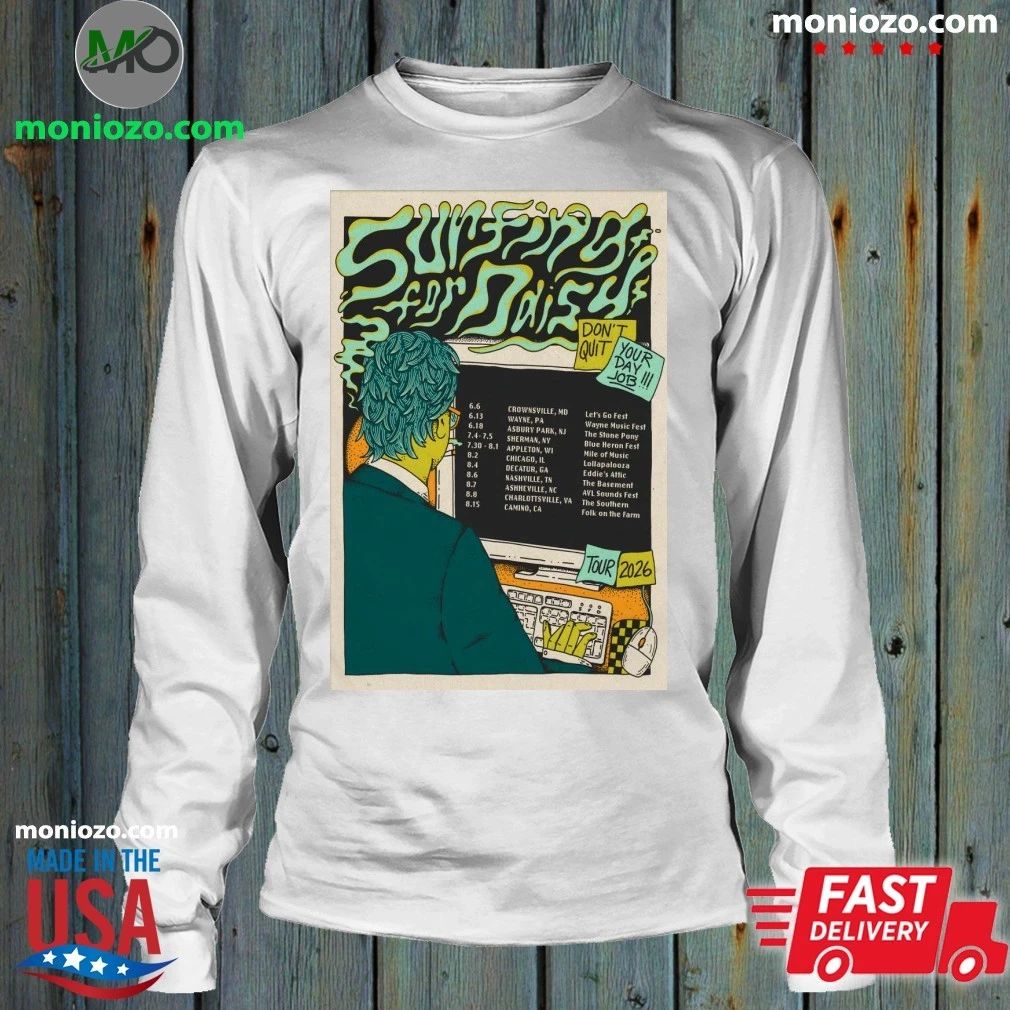 Surfing For Daisy 2026 Don’t Quit Your Day Job Tour Poster Shirt