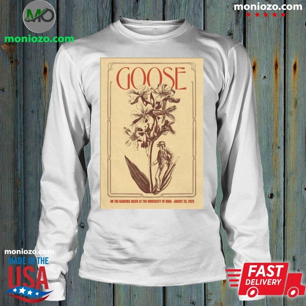 Goose Aug 28 2025 Hancher Green In Iowa City IA Poster Shirt