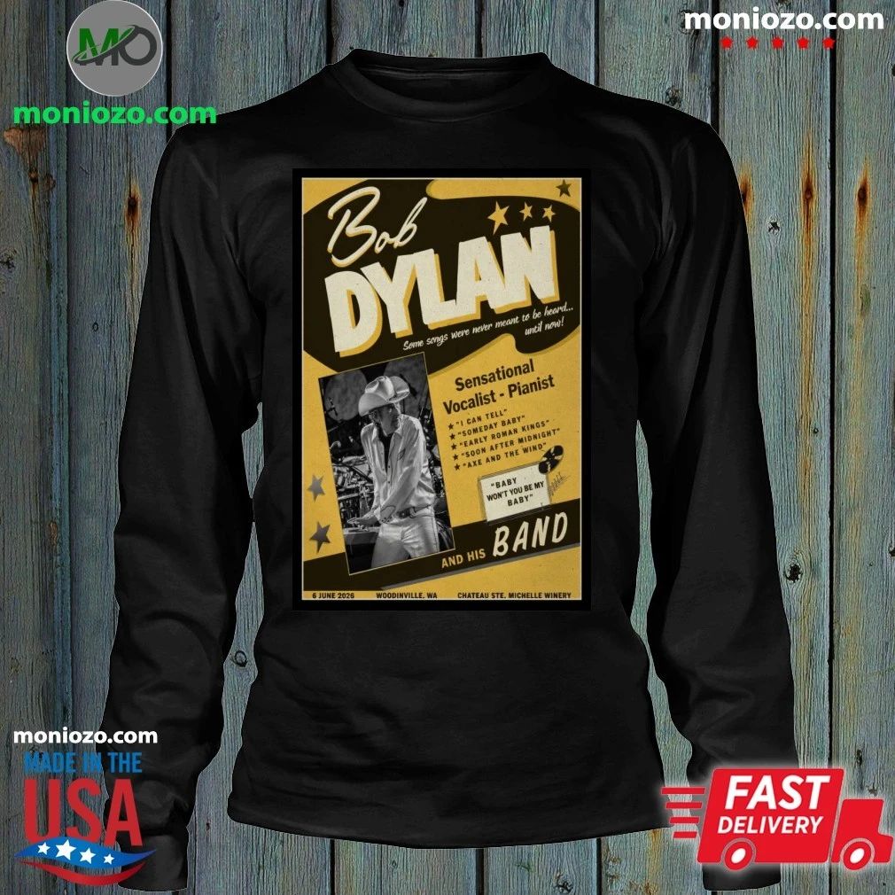 Original Bob Dylan Chateau Ste Michelle Winery Woodinville, WA Jun 06, 2026 Poster T-Shirt