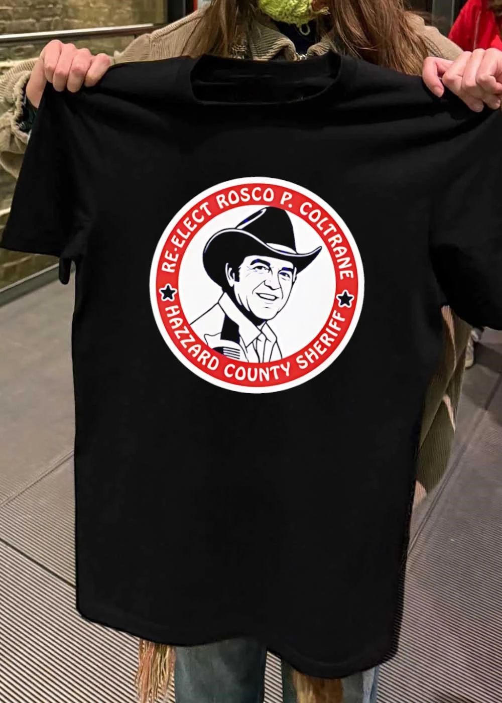 Re-Elect Rosco P. Coltrane shirt