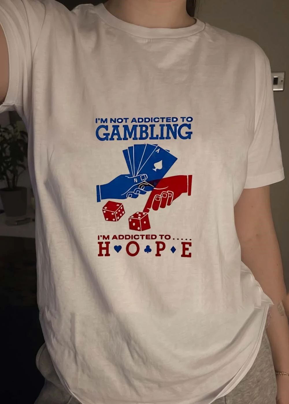 I’m Not Addicted To Gambling I’m Addicted To Hope Playing Cards Dice T-Shirt