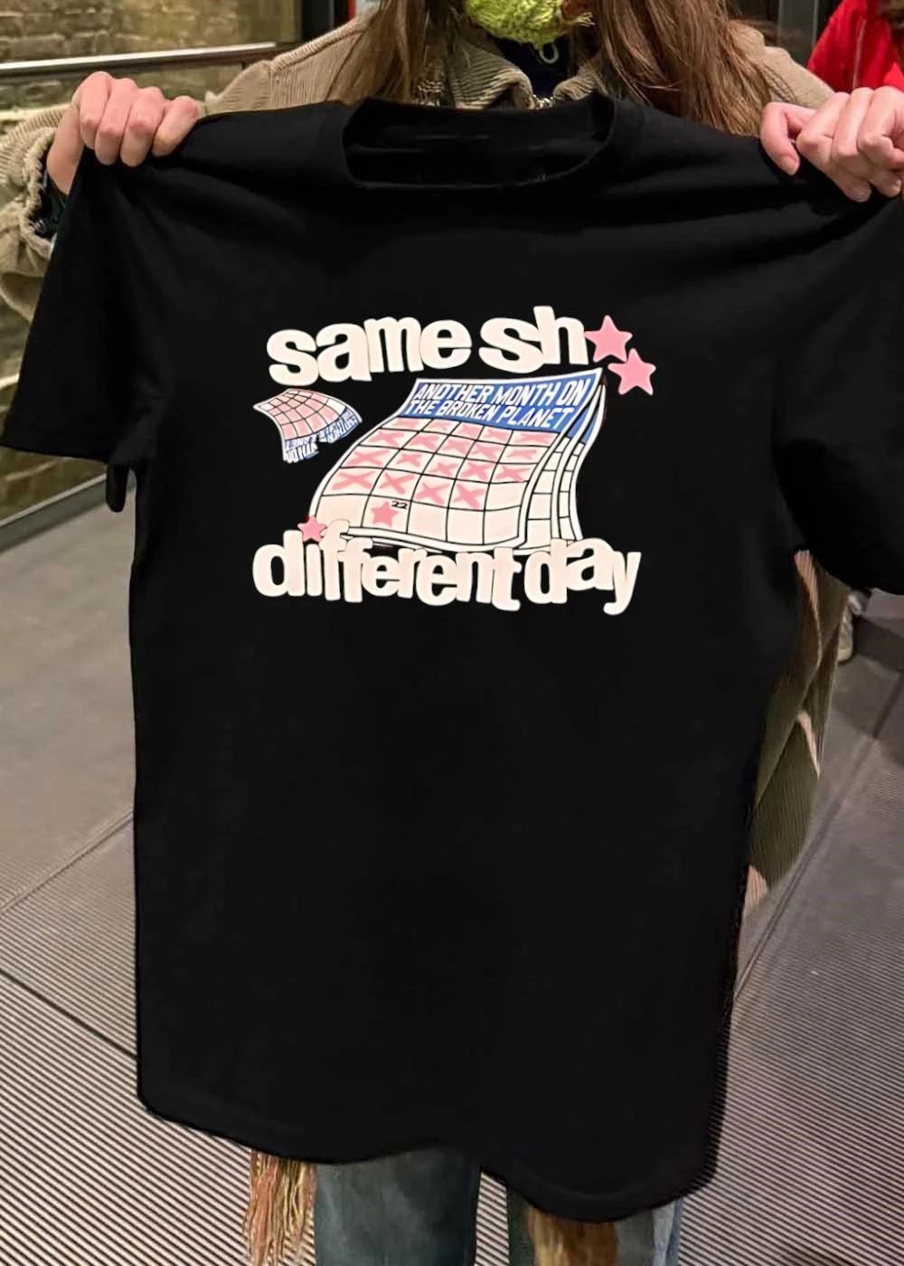 Same Sh Different Day Broken Planet Calendar T-Shirt