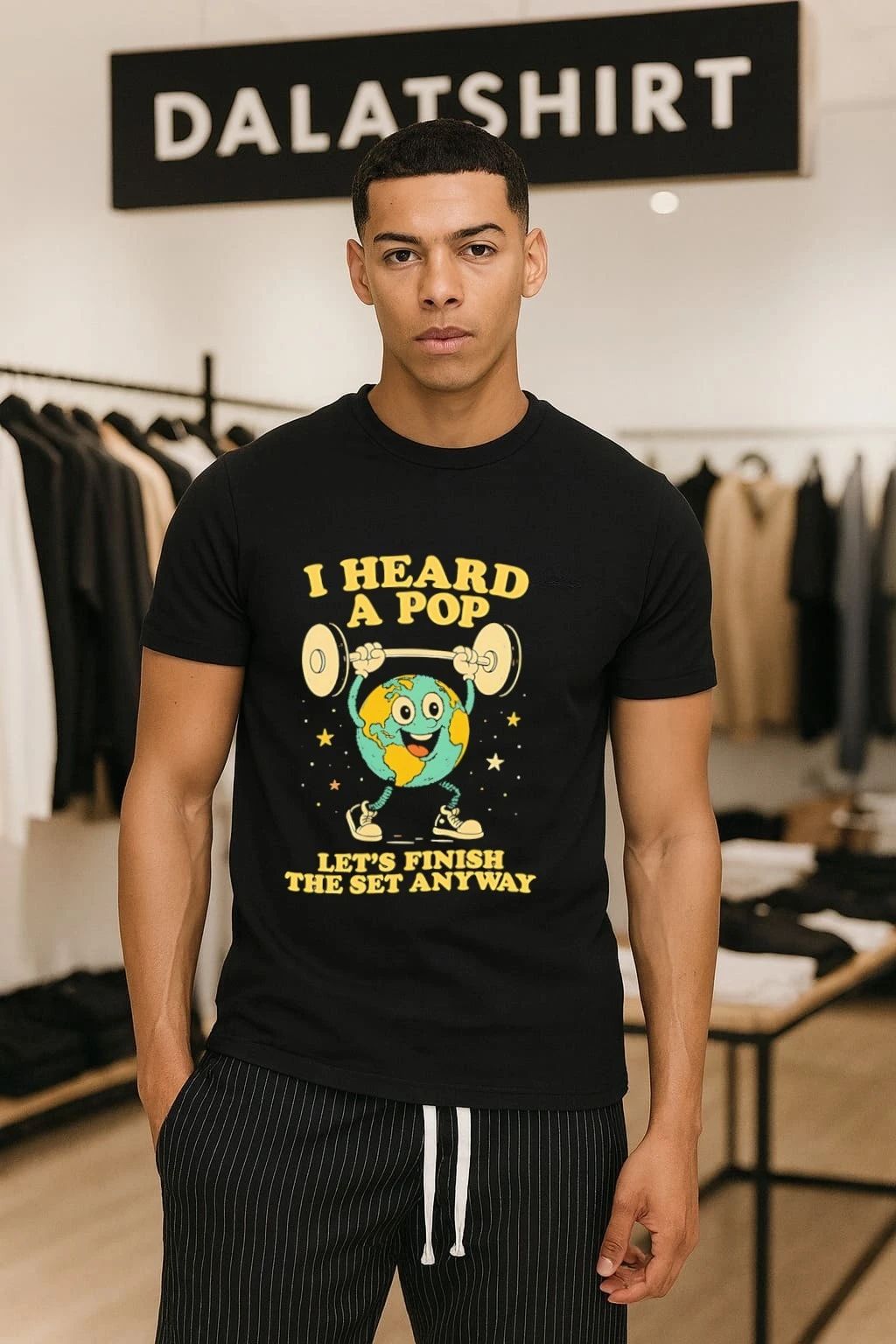 I Heard A Pop Let’s Finish The Set Anyway Cartoon Earth Lifting Barbell shirt