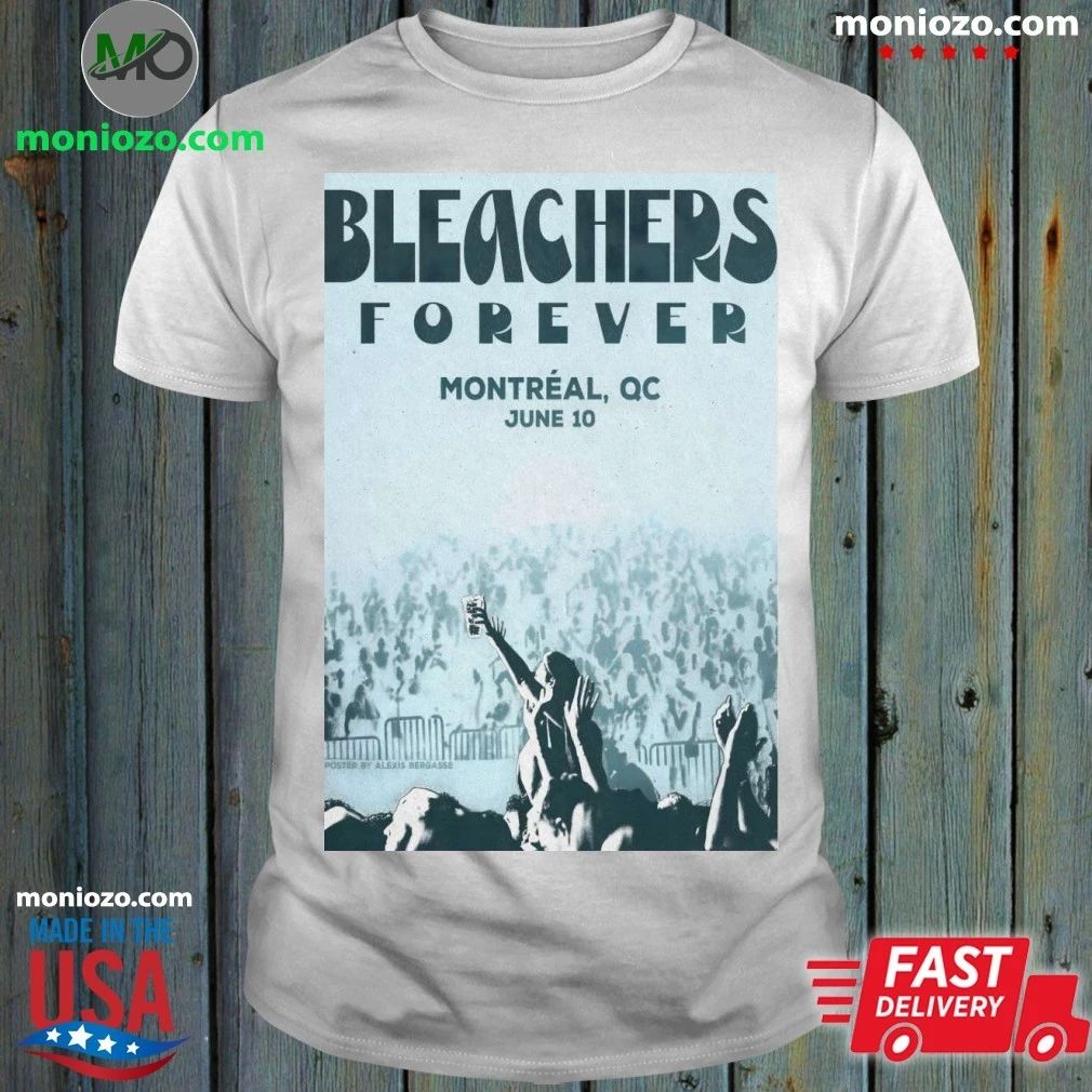 Bleachers In Montreal QC On June 10 2026 Poster Shirt