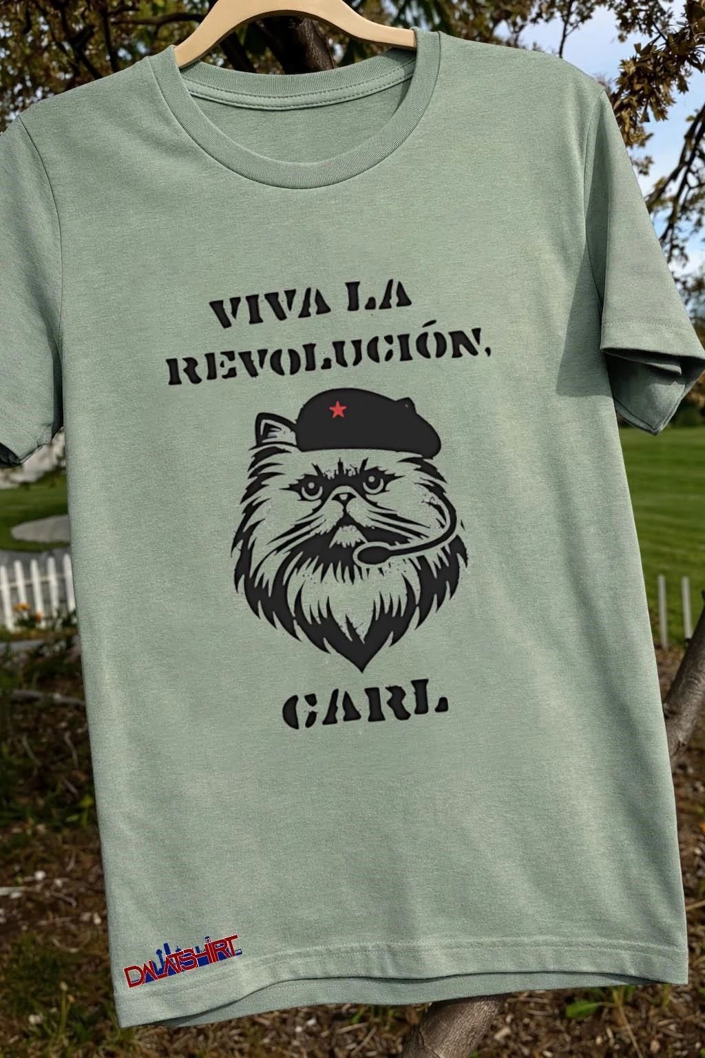 Viva La Revolucion Carl Cat shirt