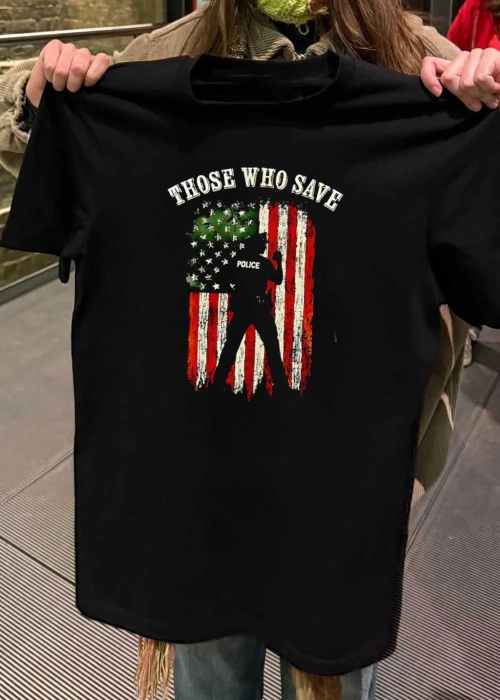 Those Who Save Police Silhouette American Flag shirt