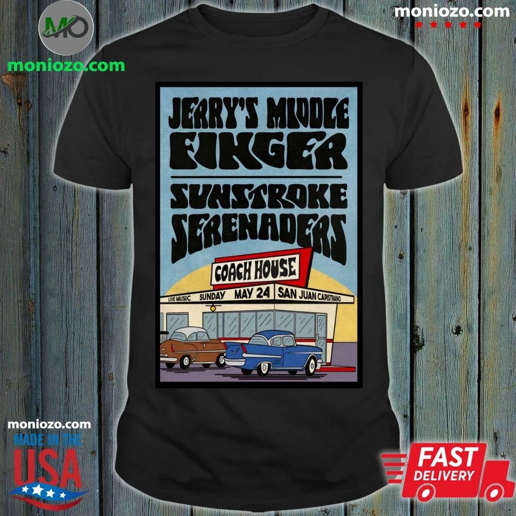 Original Jerry’s Middle Finger San Juan Capistrano, CA 5 24 2026 Poster Shirt