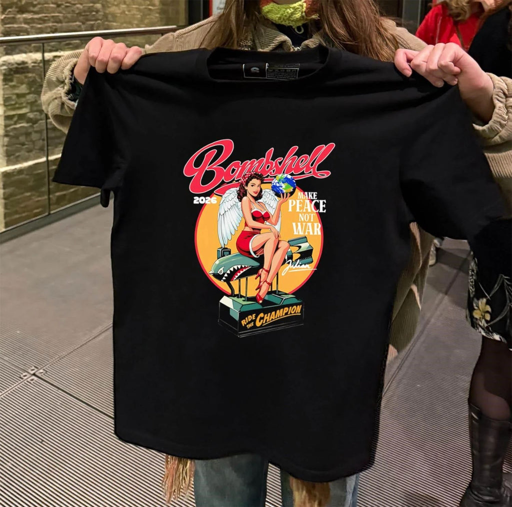 Bombshell 2026 make peace not war ride the champion shirt