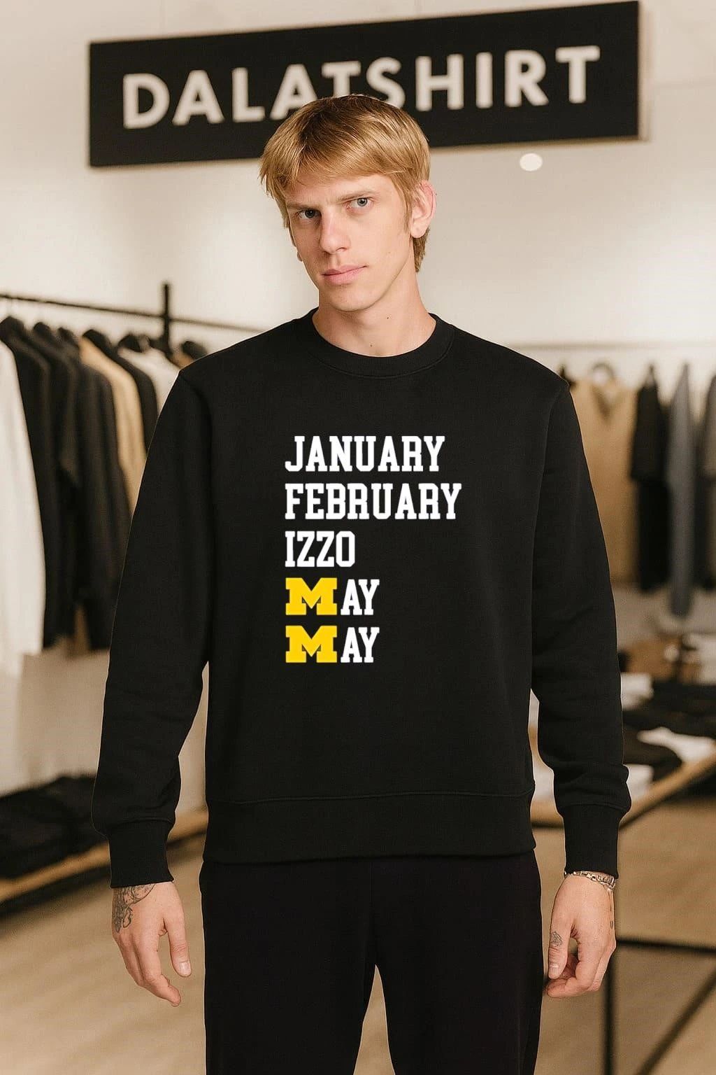 January February Izzo May May shirt