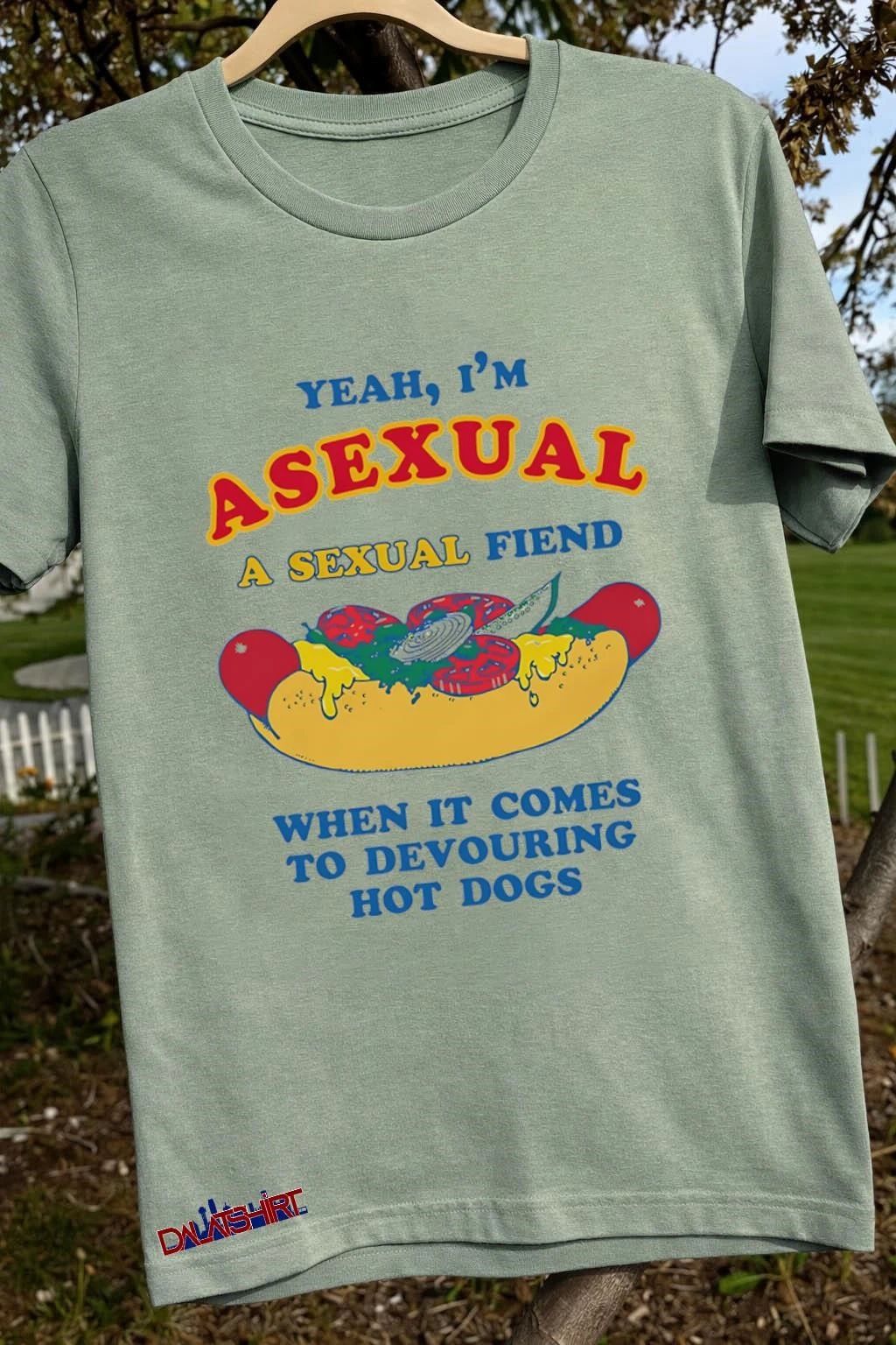 Yeah I’m Asexual A Sexual Fiend When It Comes To Devouring Hot Dogs shirt