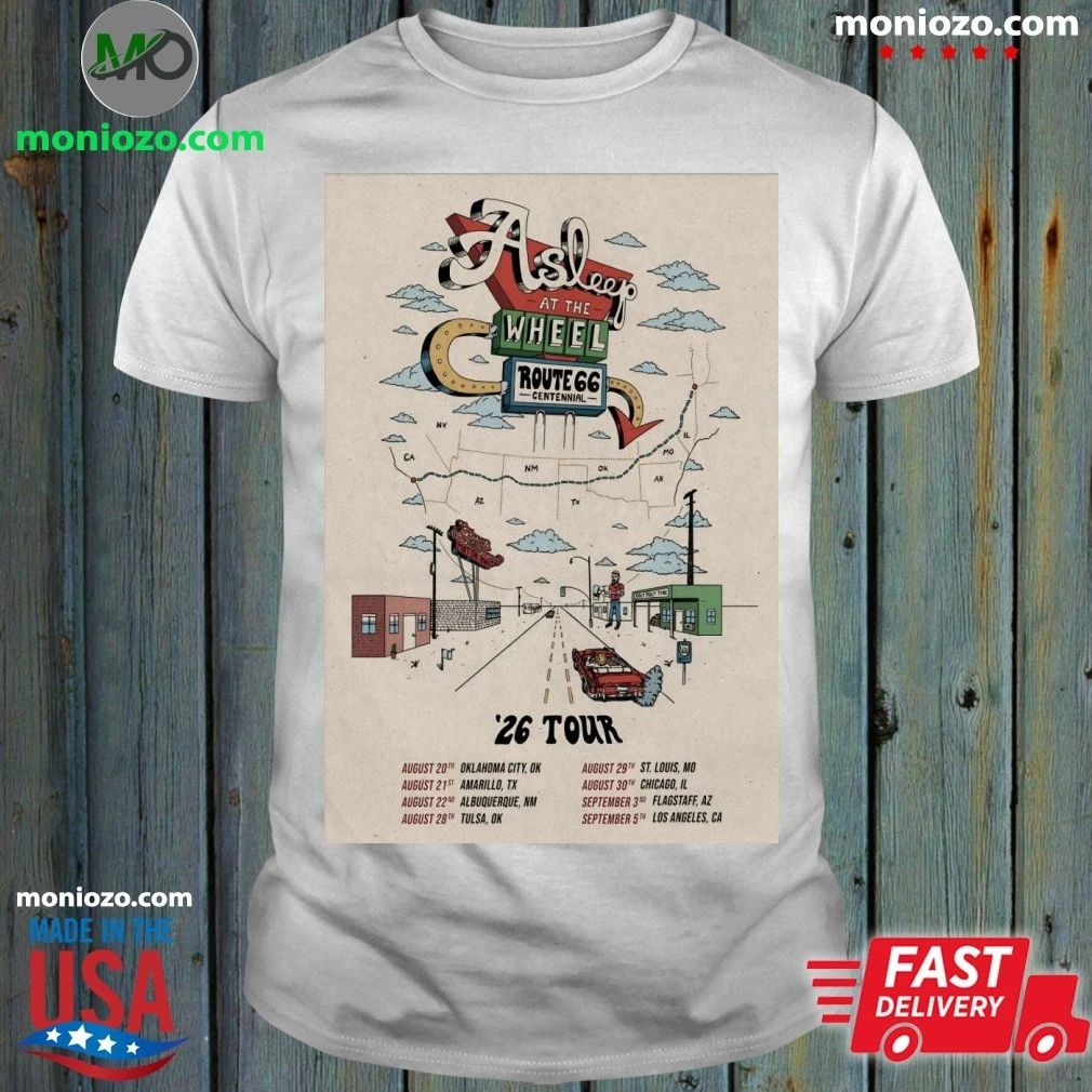 Original Asleep At the Wheel Route 66 Centennial 2026 Shows Poster Shirt