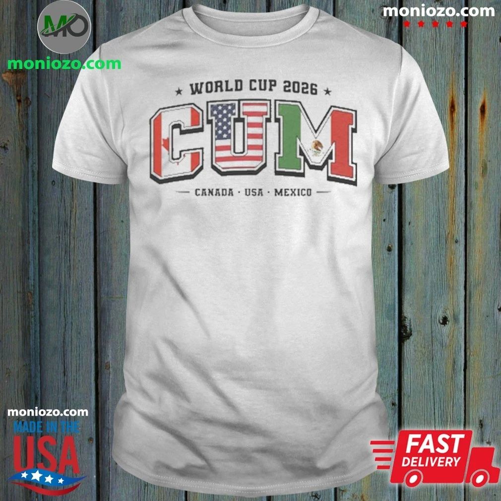 Limited Edition C.U.M. World Cup 2026 T-Shirt