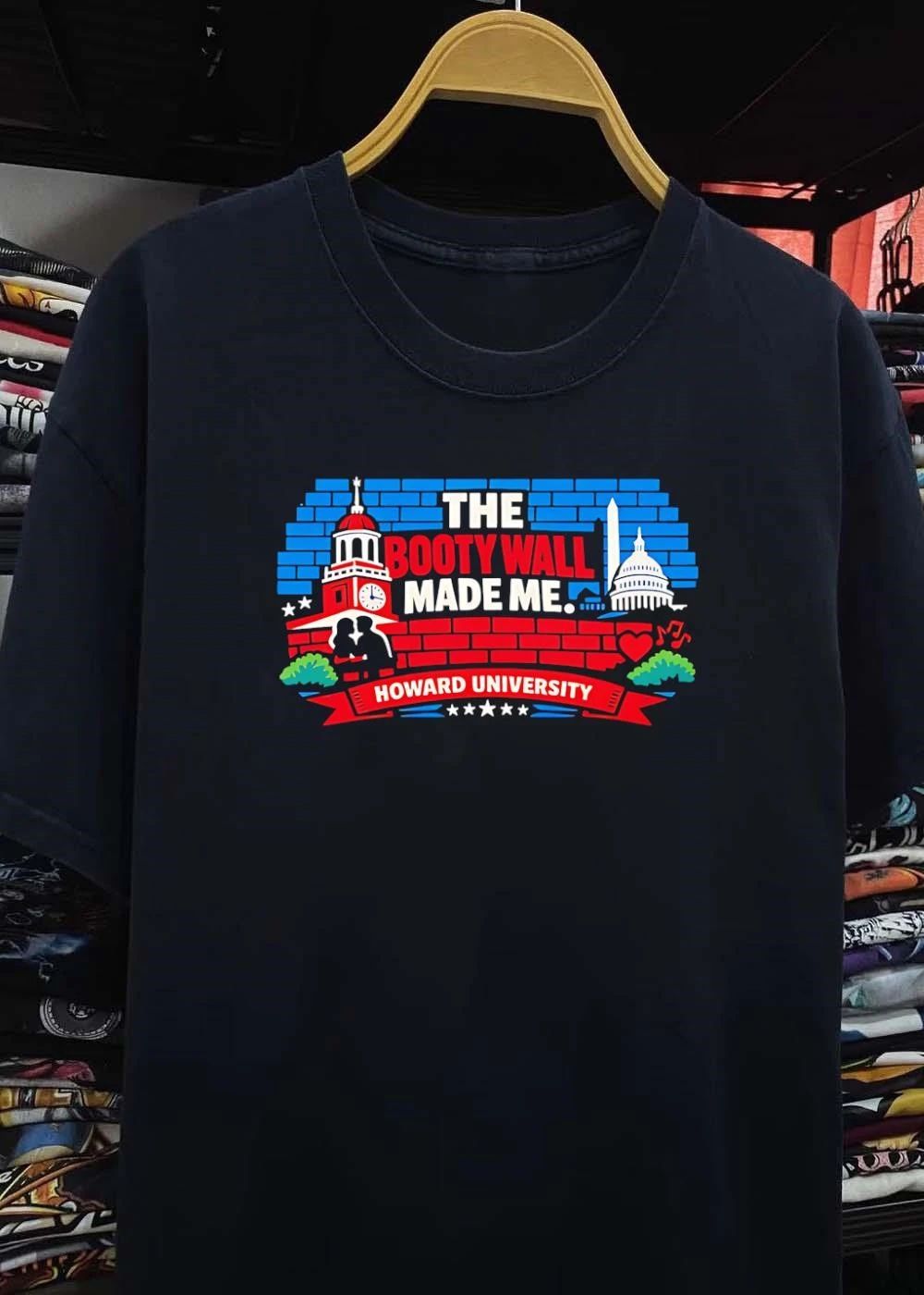 The Booty Wall Made Me Howard University shirt