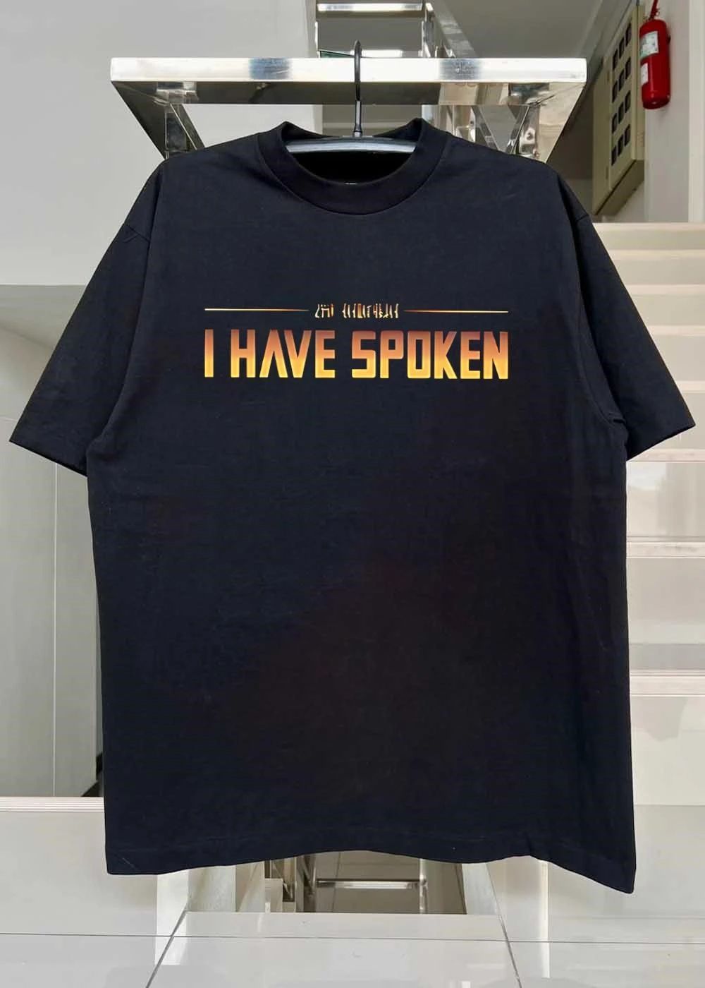 I Have Spoken shirt