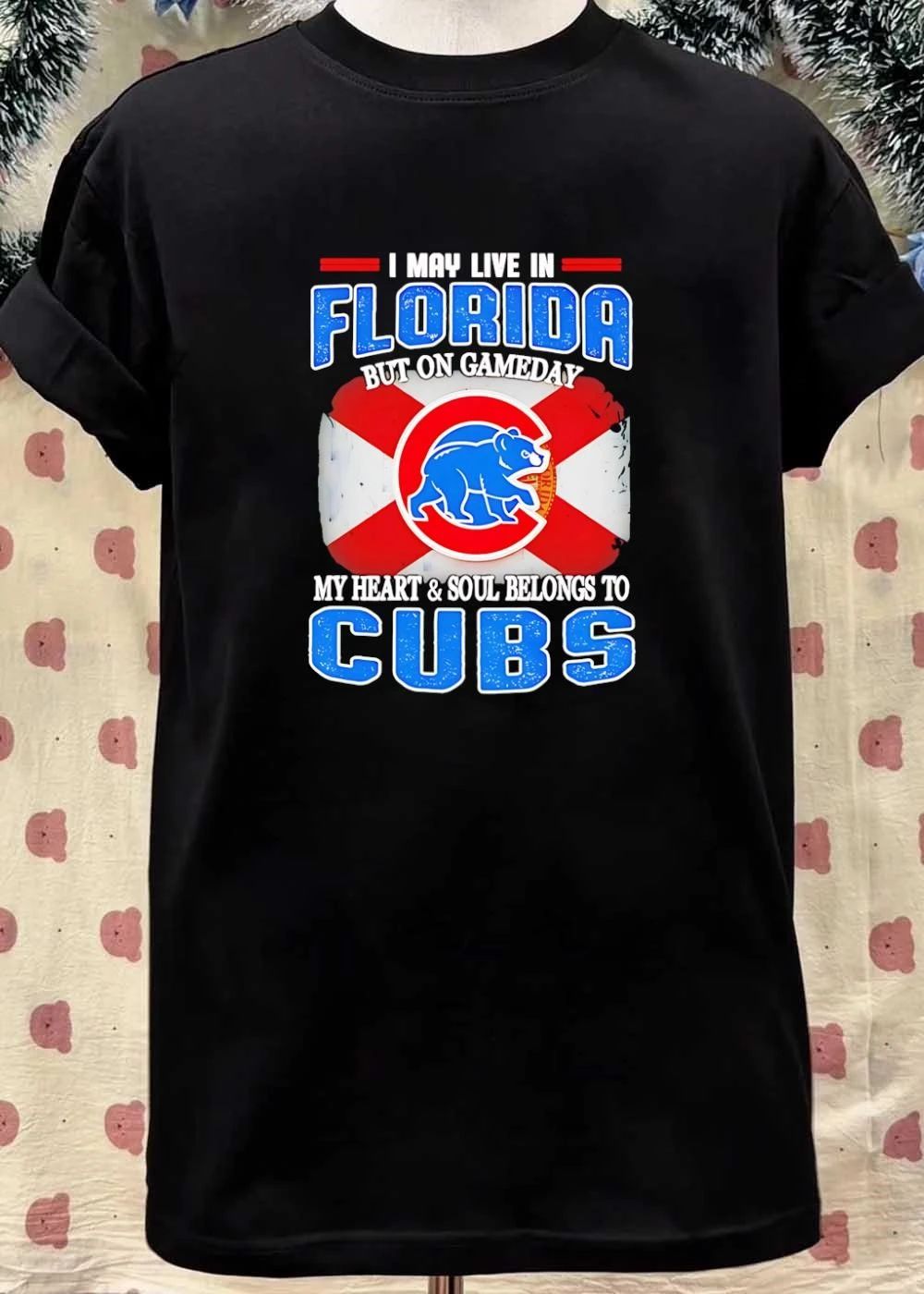 I may live in Florida but on gameday my heart and soul belongs to Chicago Cubs shirt