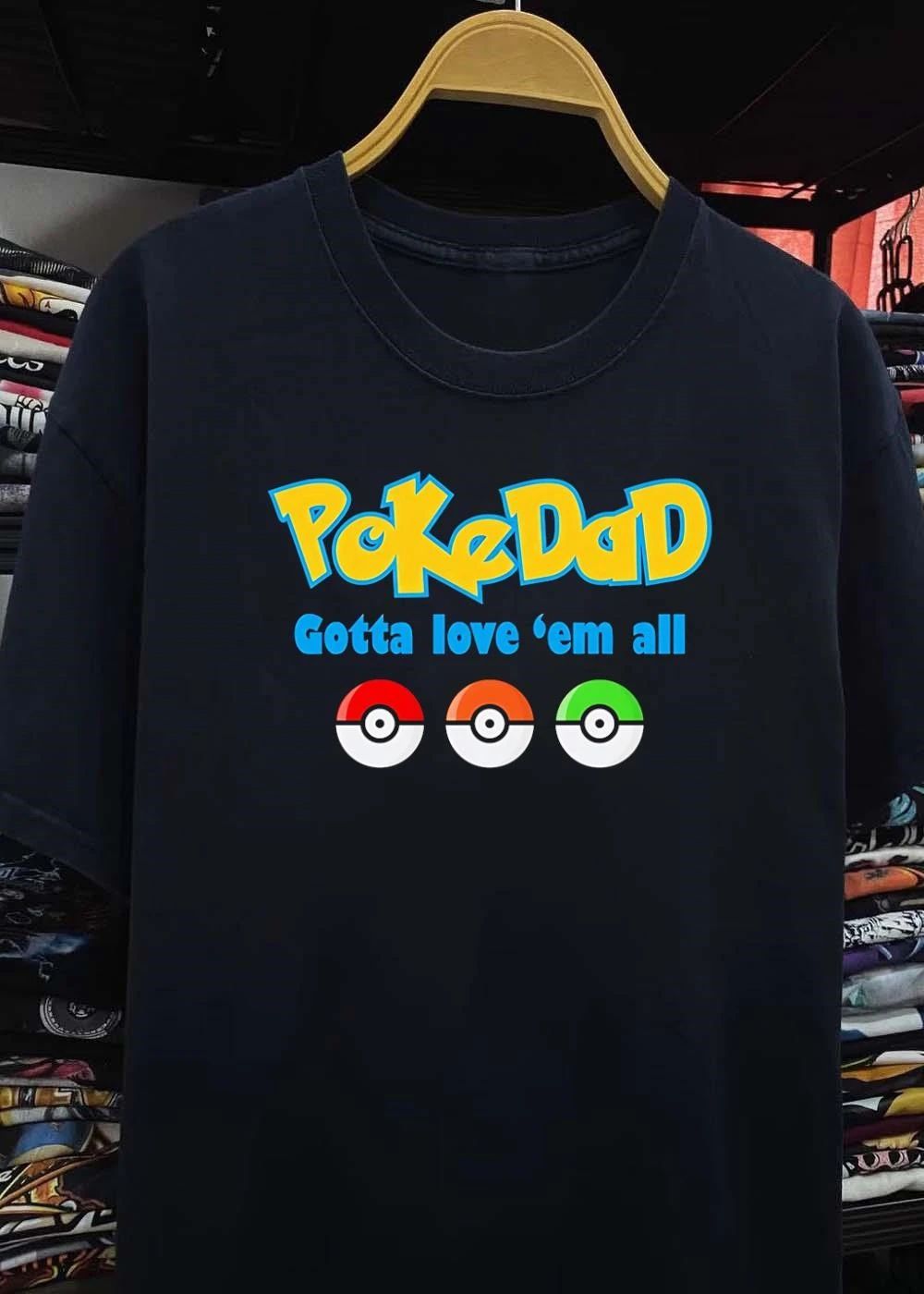 PokeDad Gotta Love Em All Three Pokeballs shirt