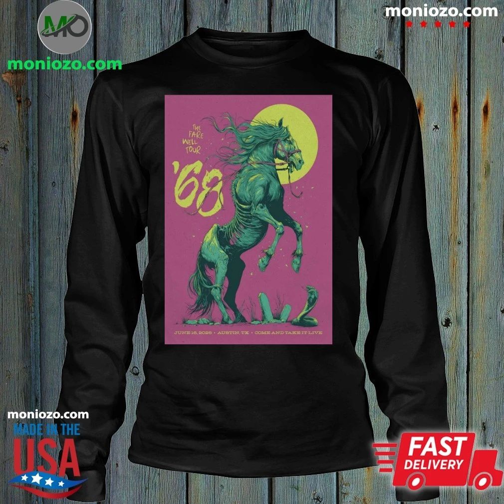 The Fare Well Tour ’68 In Austin TX On June 16 2026 Poster Graphic T-Shirt