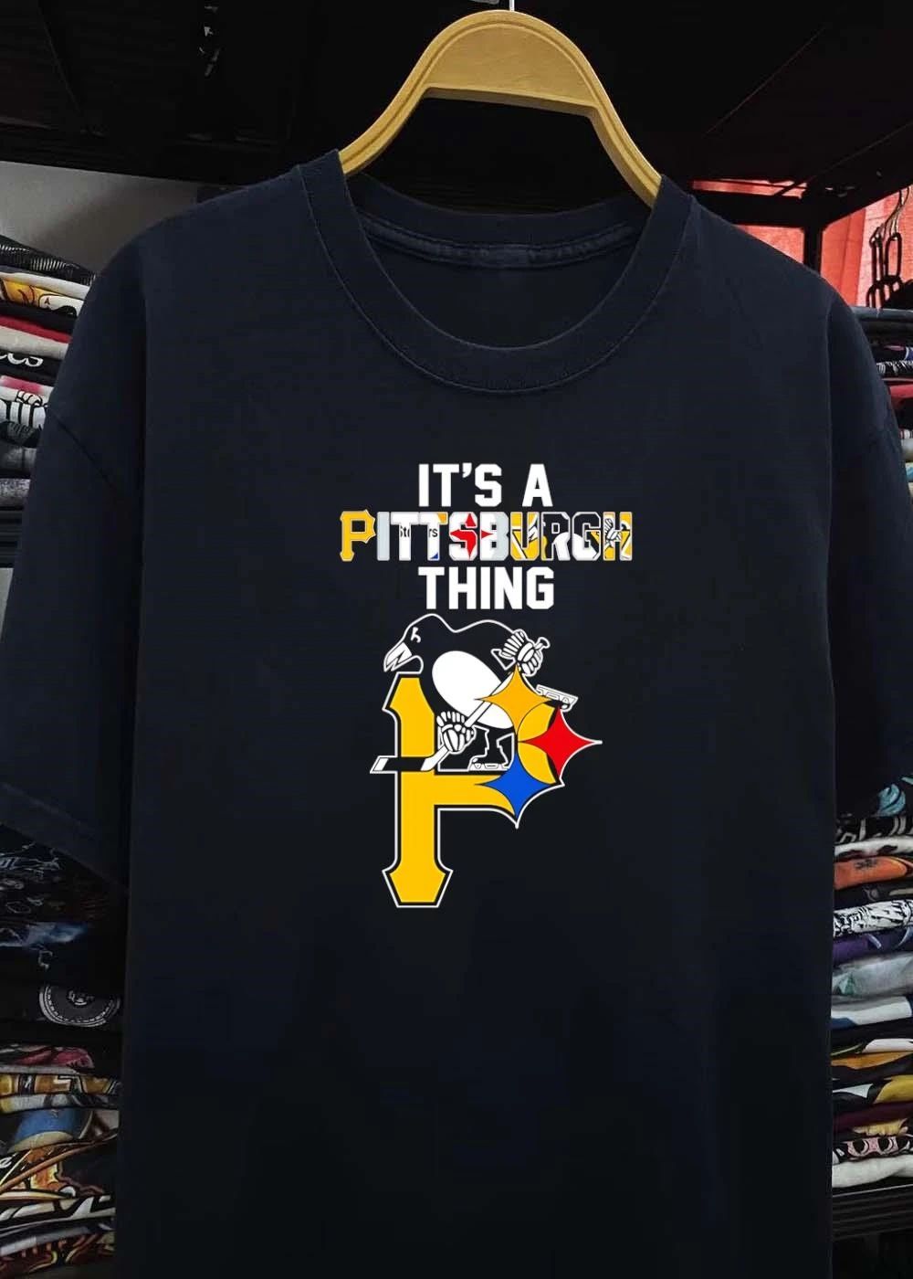 It’s A Pittsburgh Thing Steelers Penguins Pirates T-Shirt