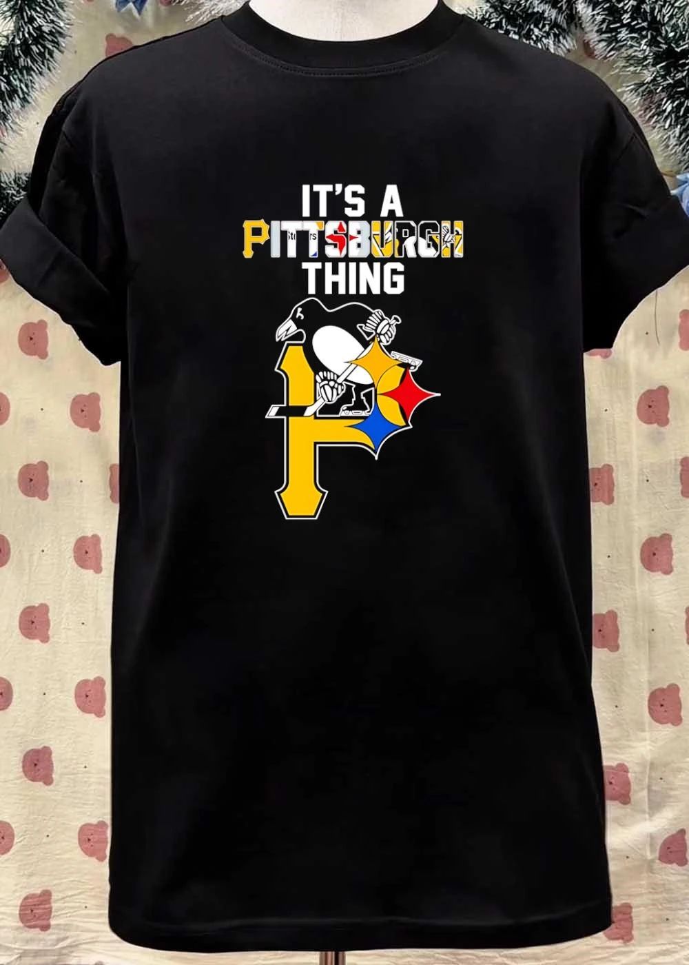 It’s A Pittsburgh Thing Steelers Penguins Pirates T-Shirt