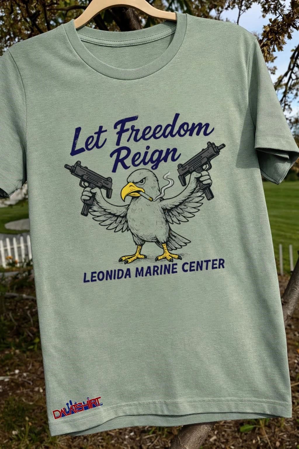 Leonida Marine Center Let Freedom Reign shirt