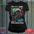 The World Comes To Philadelphia Shirt