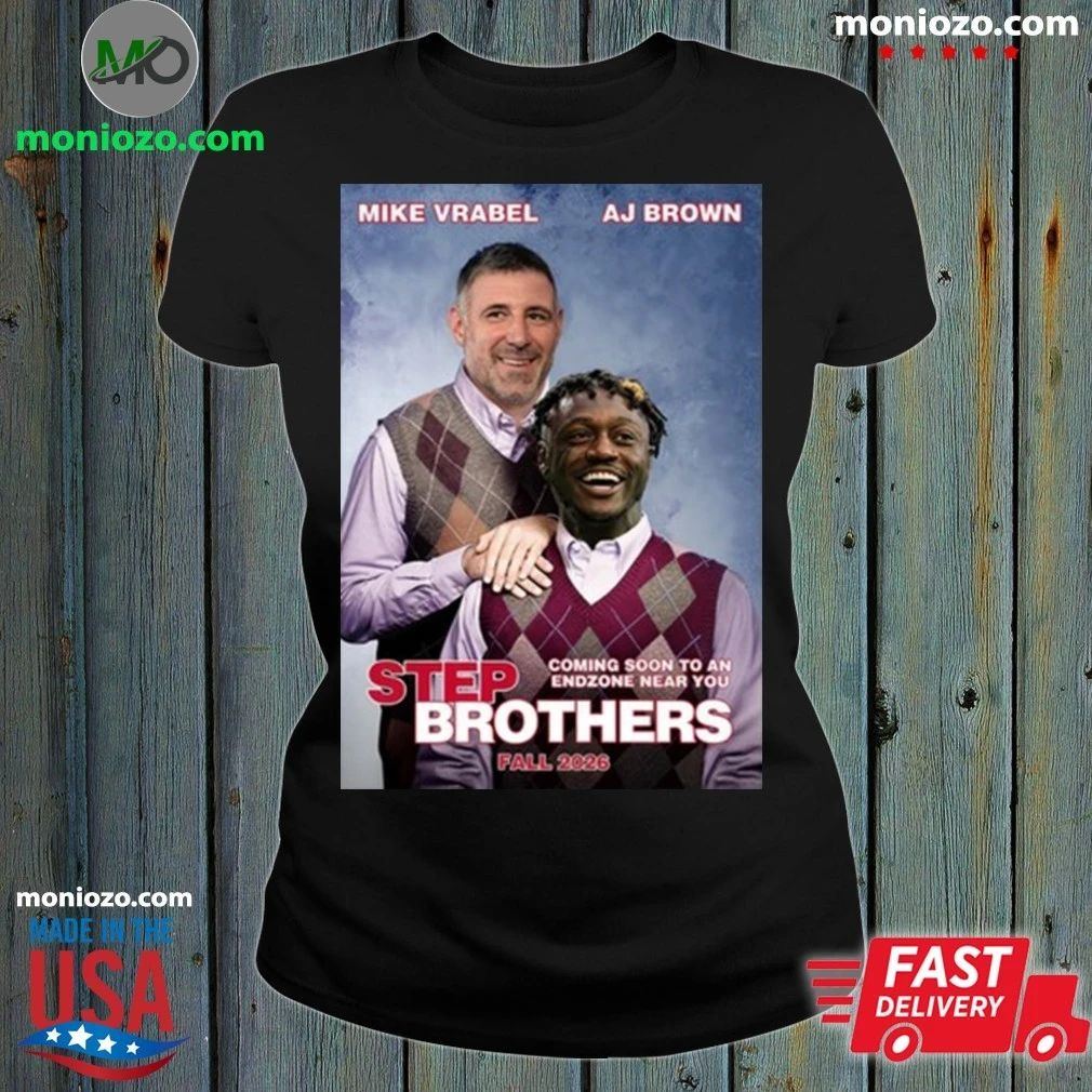 Mike Vrabel and AJ Brown Step Brothers NE Shirt
