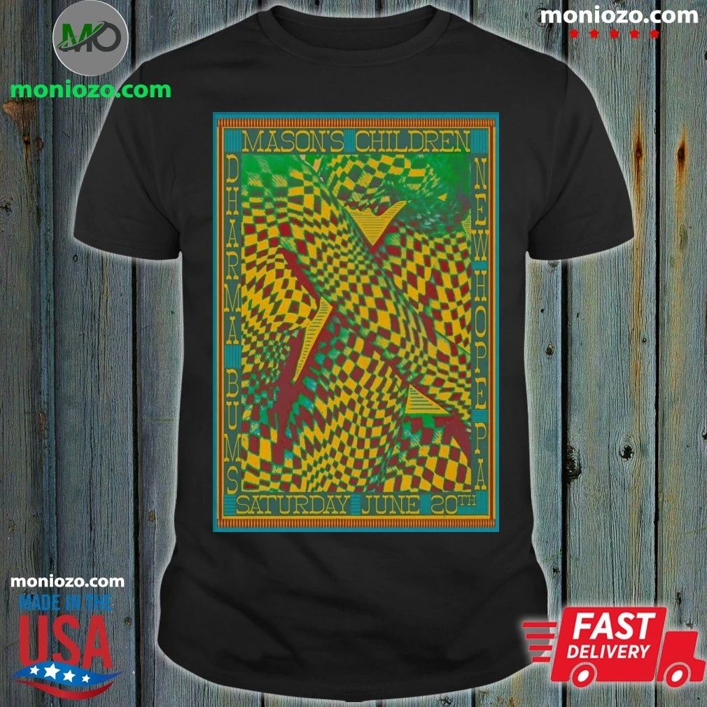 Mason’s Children Dharma Bums New Hope PA June 20 2026 Poster T-Shirt