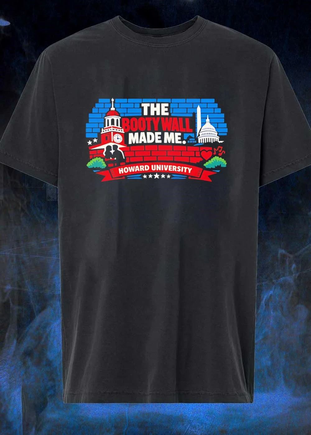 The Booty Wall Made Me Howard University shirt