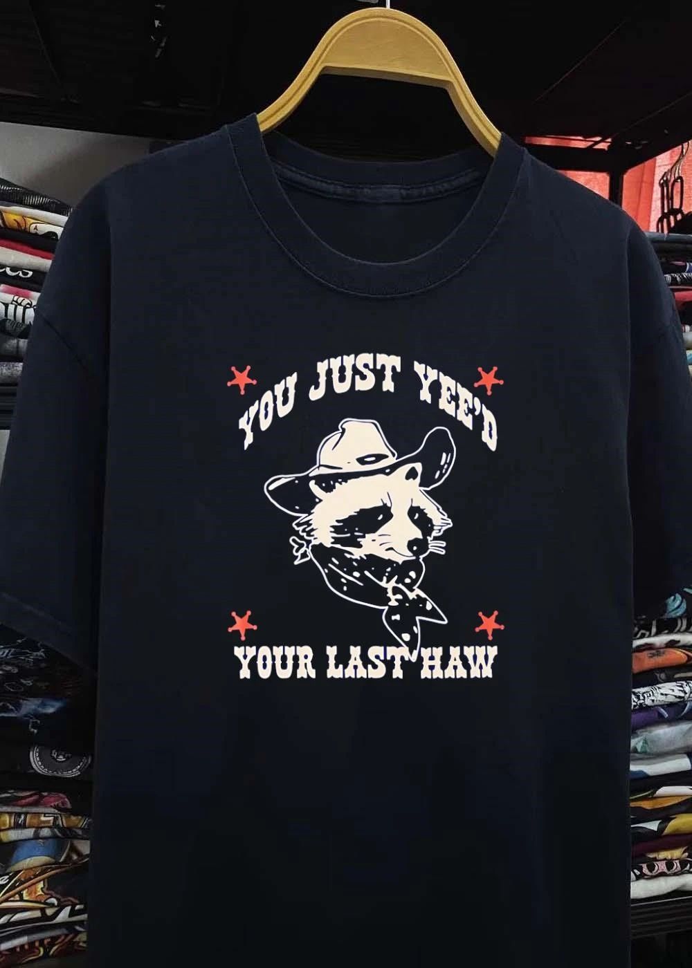 Raccoon Cowboy Hat Bandana You Just Yee’d Your Last Haw T-Shirt