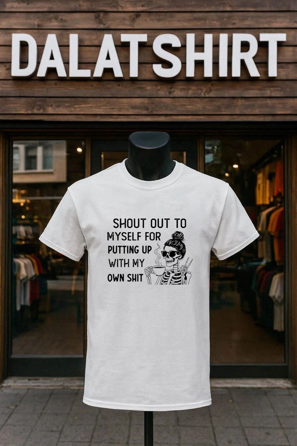 Shout Out to Myself for Putting Up With My Own Shit shirt