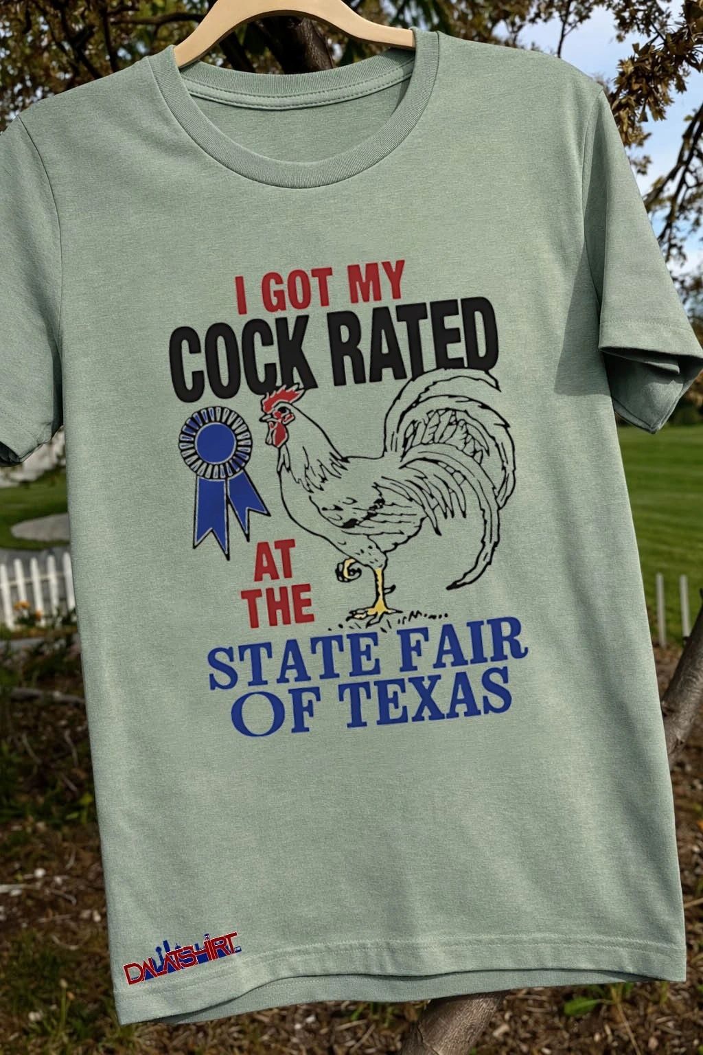 I Got My Cock Rated At The State Fair Of Texas Rooster Blue Ribbon shirt