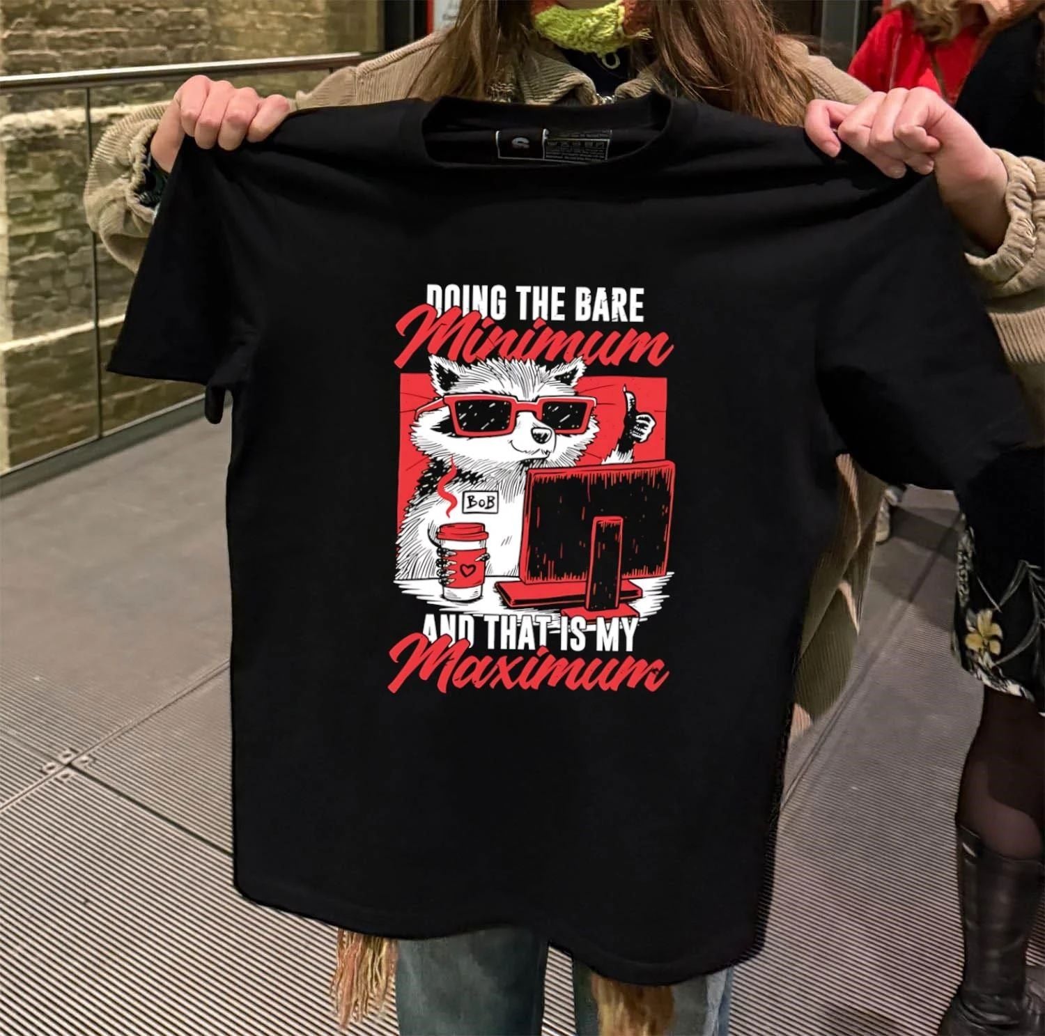 Doing The Bare Minimum Raccoon Bob Sunglasses Coffee Computer shirt