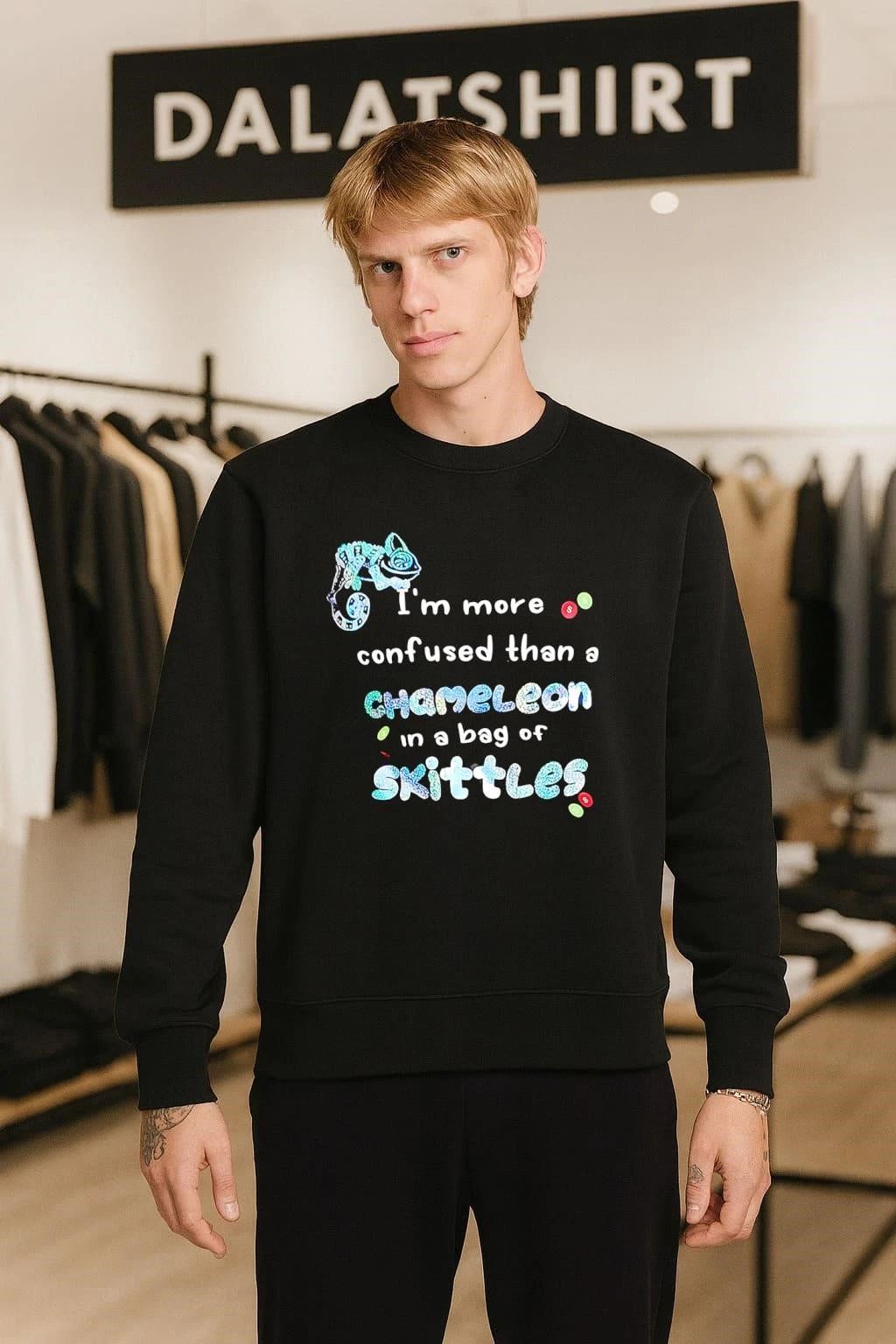 I’m more confused than a chameleon in a bag of Skittles shirt