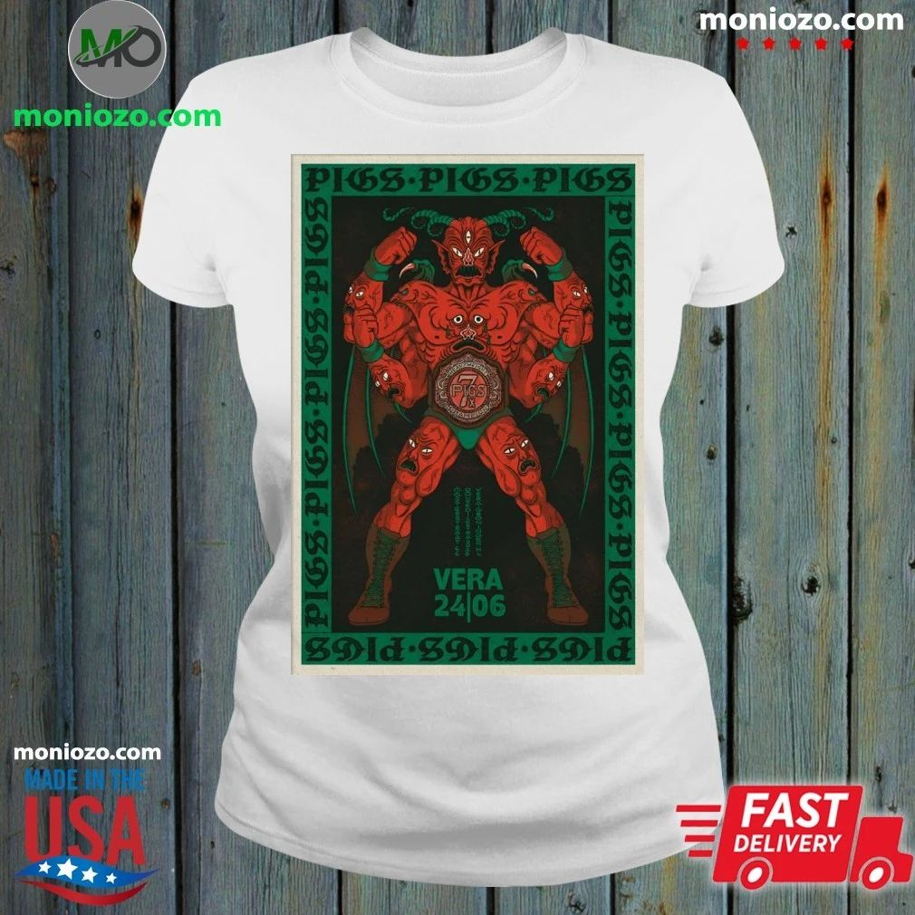 PIGS PIGS PIGS PIGS PIGS PIGS PIGS Jun 24 2026 Vera Groningen, Netherlands Poster Shirt