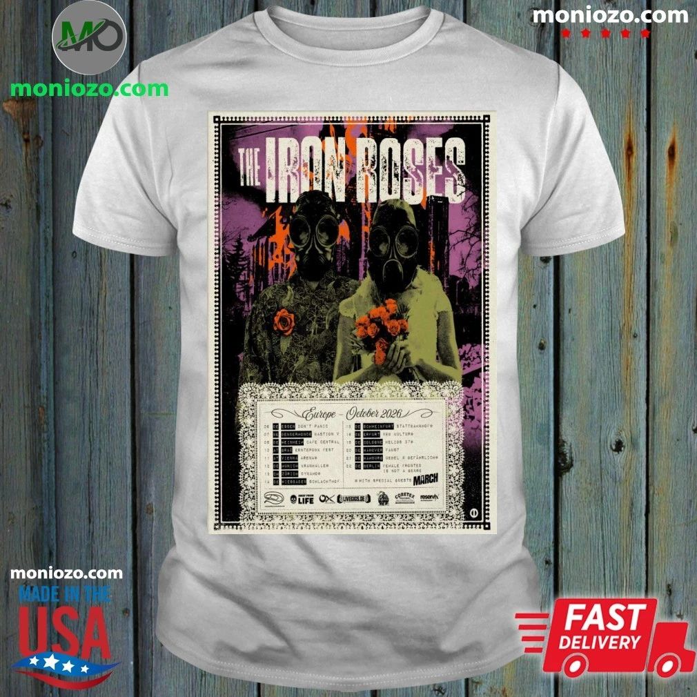 Original The Iron Roses Europe October 2026 Shows Poster Shirt