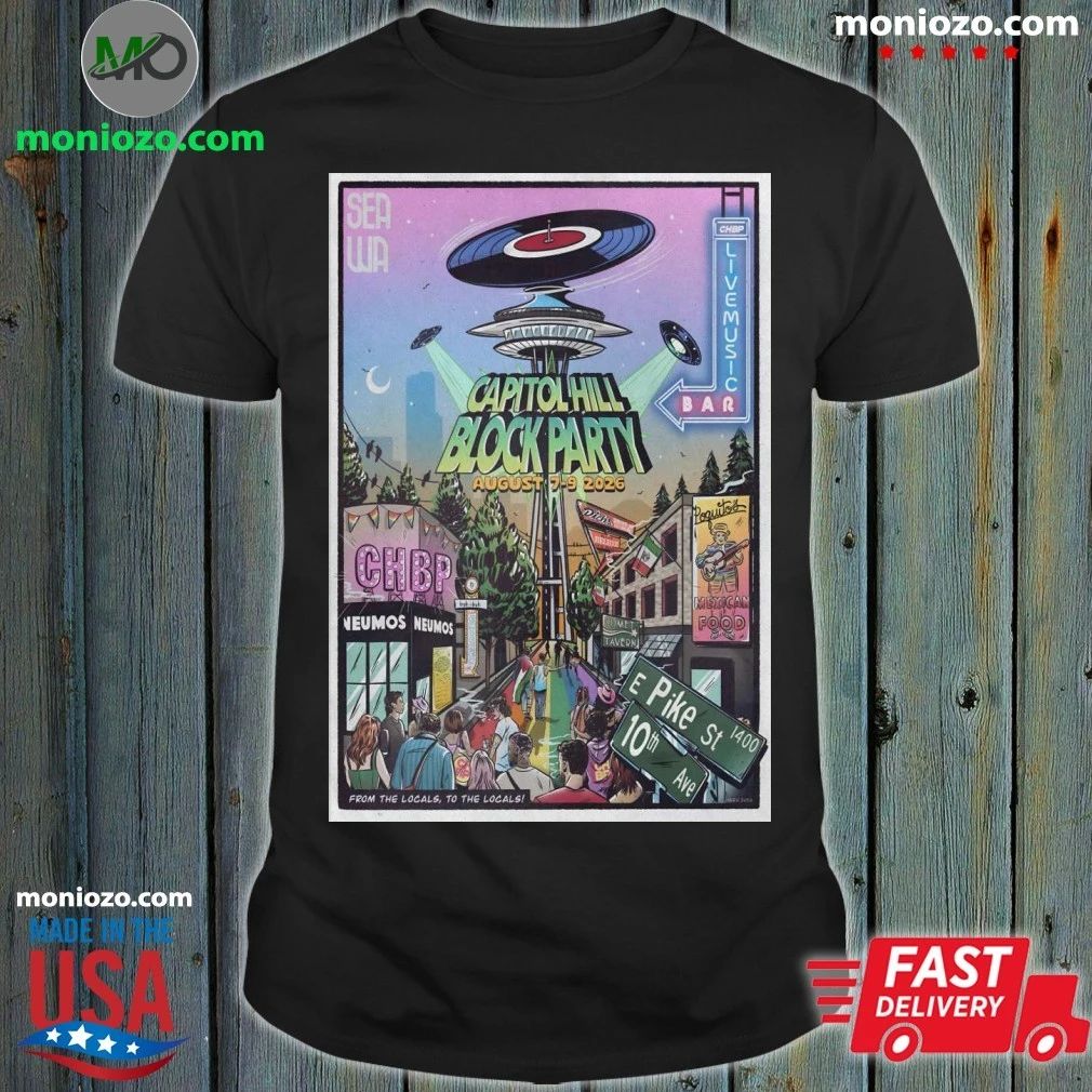 Original Capitol Hill Block Party Seattle WA 8 7-8 9 2026 Poster Shirt