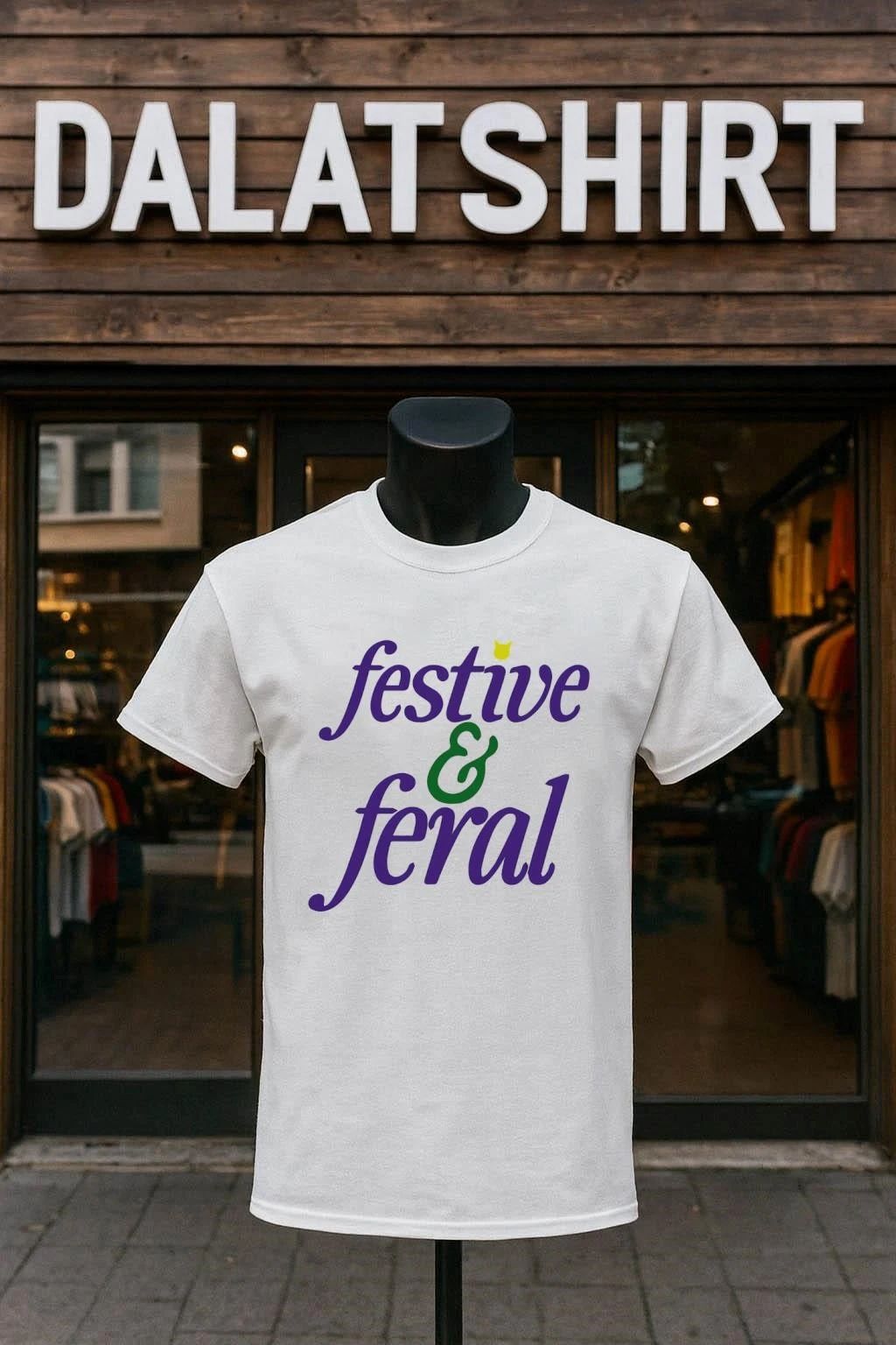 Festive and Feral shirt