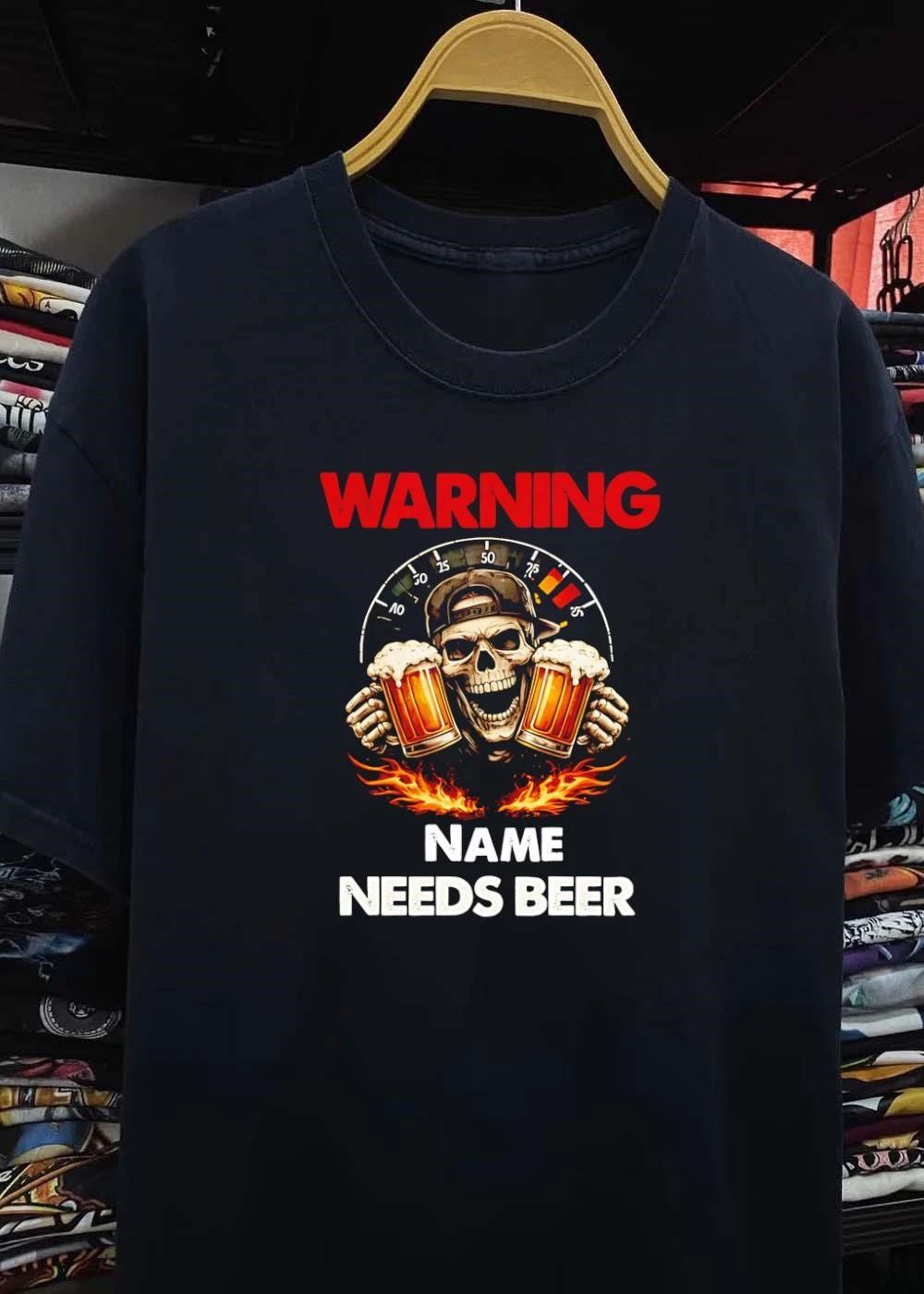 Warning Custom Name Needs Beer Skull Dashboard Flame shirt
