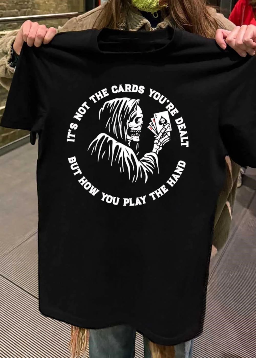 Grim Reaper Playing Cards How You Play The Hand T-Shirt