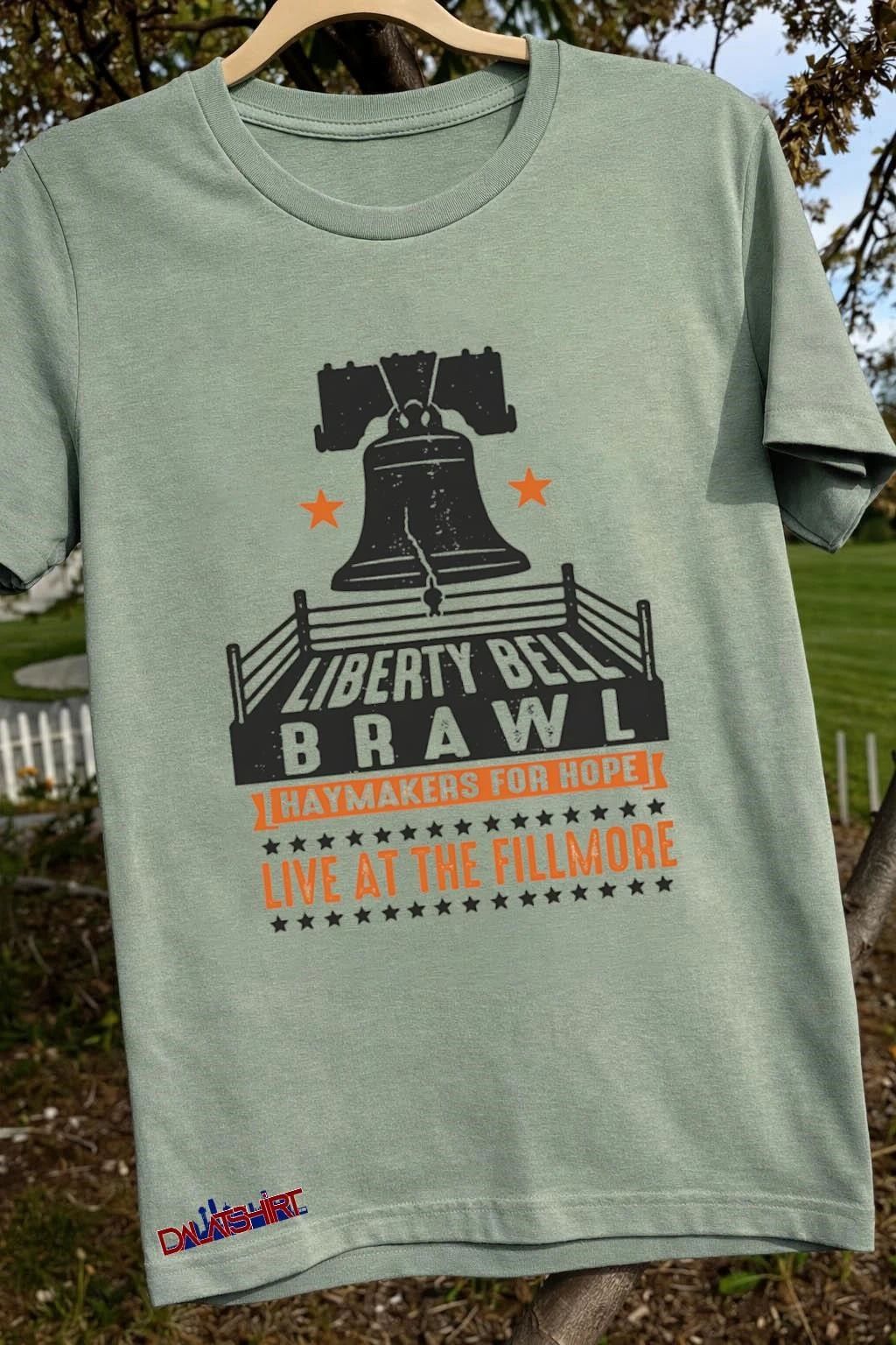 Liberty Bell Brawl Haymakers For Hope Live At The Fillmore shirt