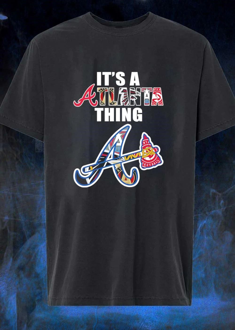 It’s A Atlanta Thing Atlanta Braves Falcons Hawks United Logos T-Shirt
