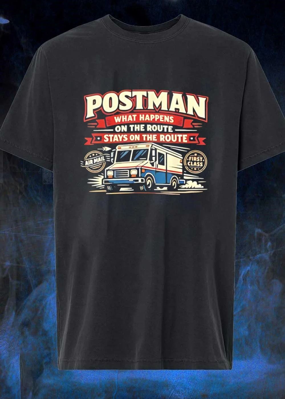 Postman What Happens On The Route Stays On The Route Mail Truck shirt