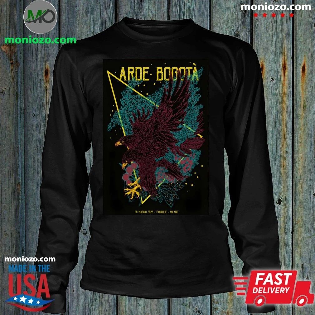 Arde Bogota May 28 2026 Fabrique in Milan Italy Poster Shirt