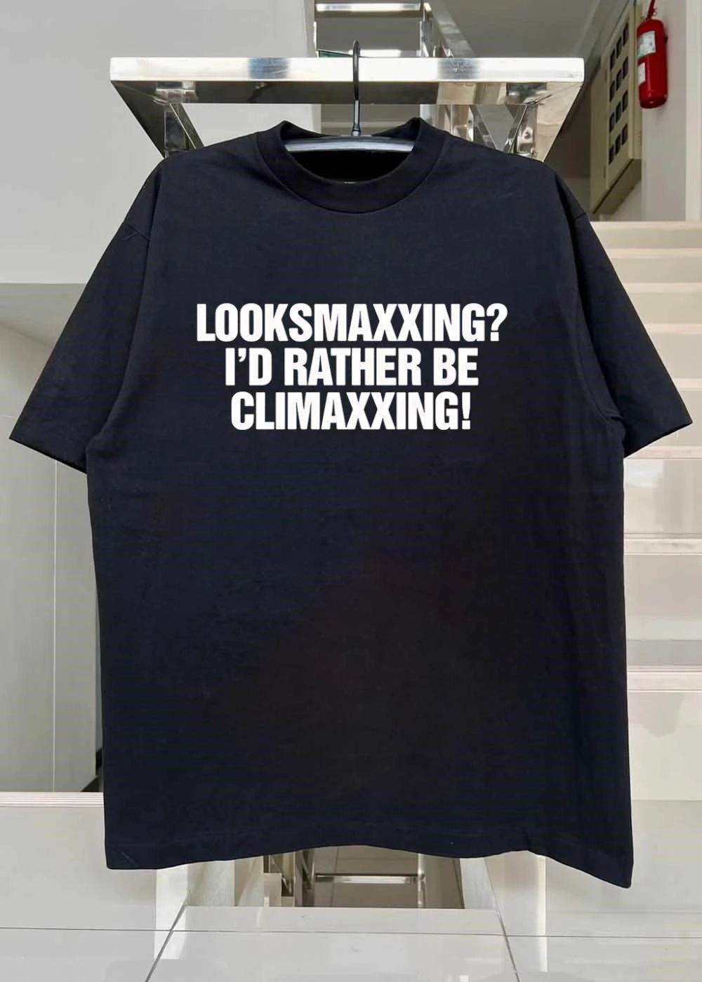 Looksmaxxing I Would Rather Be Climaxxing shirt