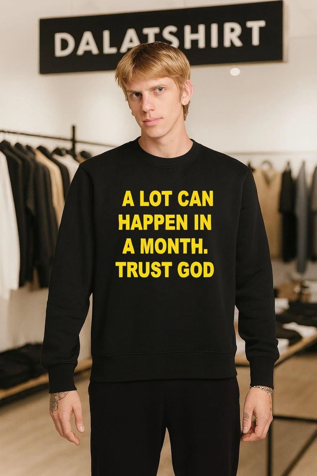 A lot can happen in a month trust god shirt