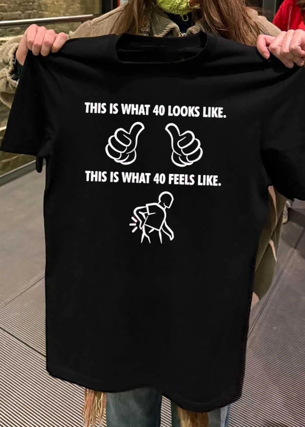 This Is What 40 Looks Like Thumbs Up This Is What 40 Feels Like shirt